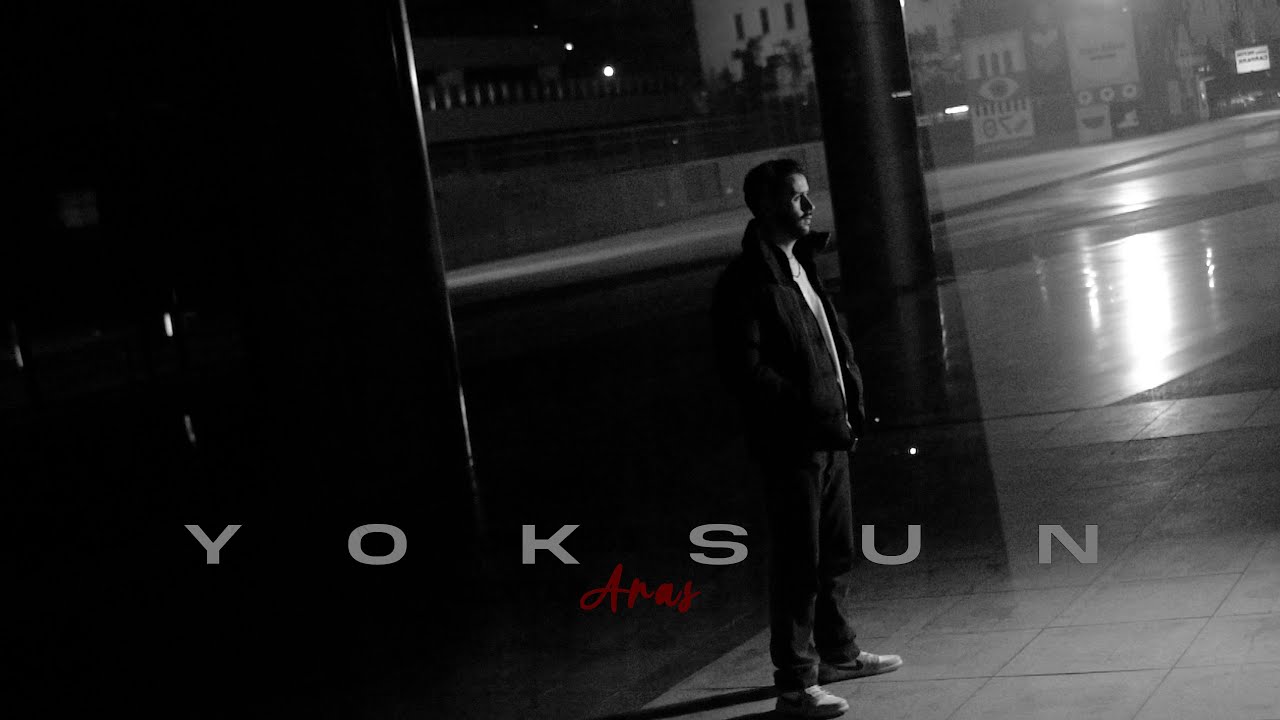 Aras - Yoksun (Official Video)