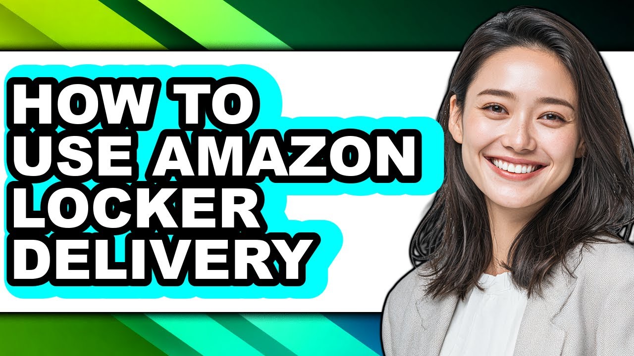 How to Use Amazon Locker Delivery - Easy Guide