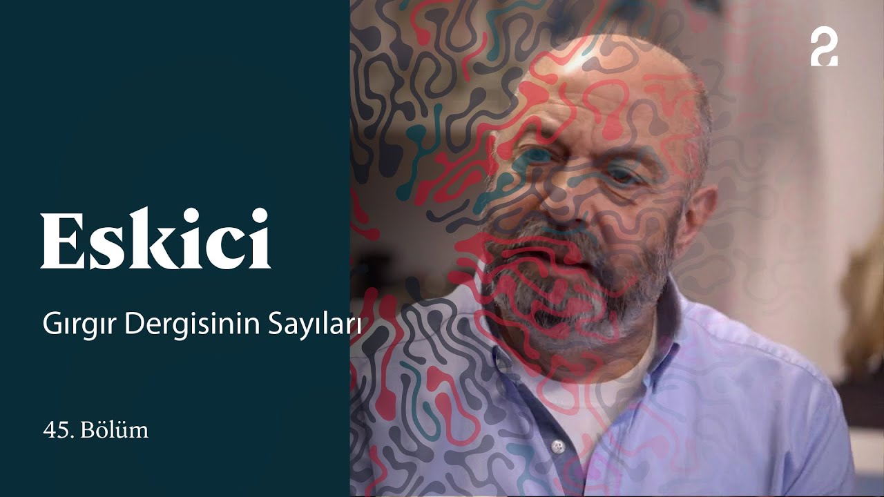 Gırgır Dergisinin Sayıları | Eskici | 45. Bölüm @trt2