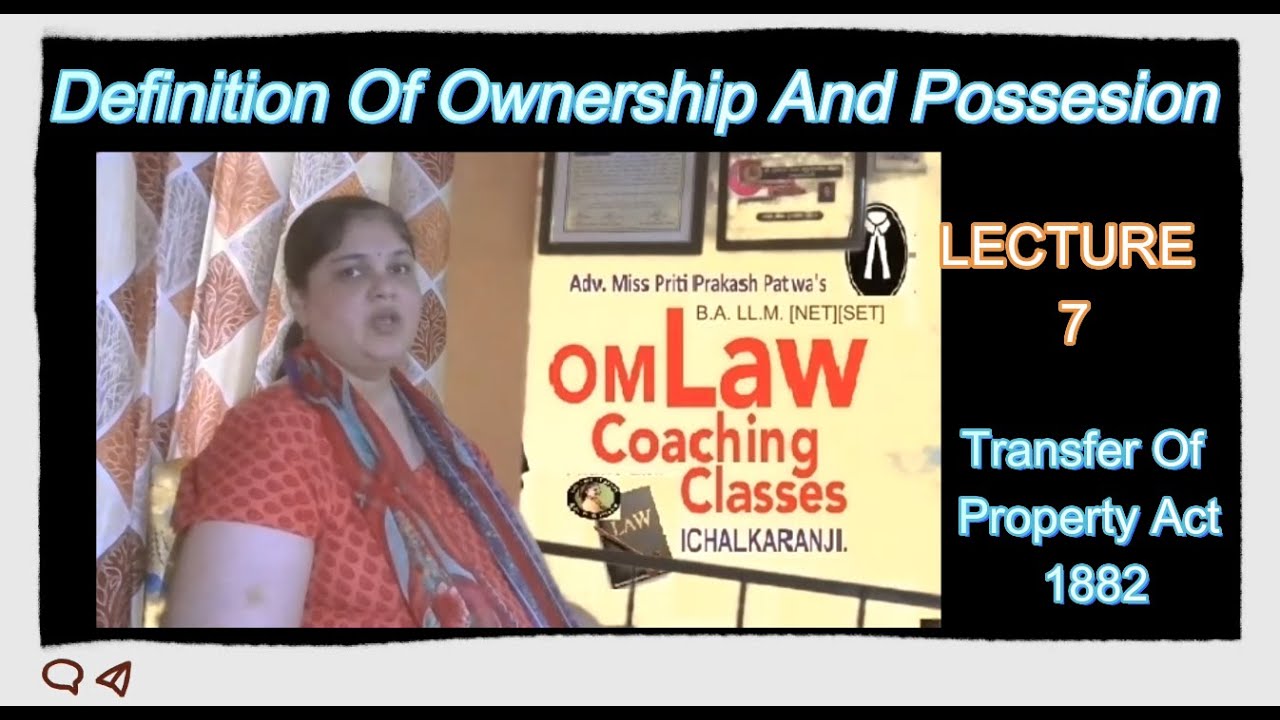 7. Ownership and possession #pritipatwa