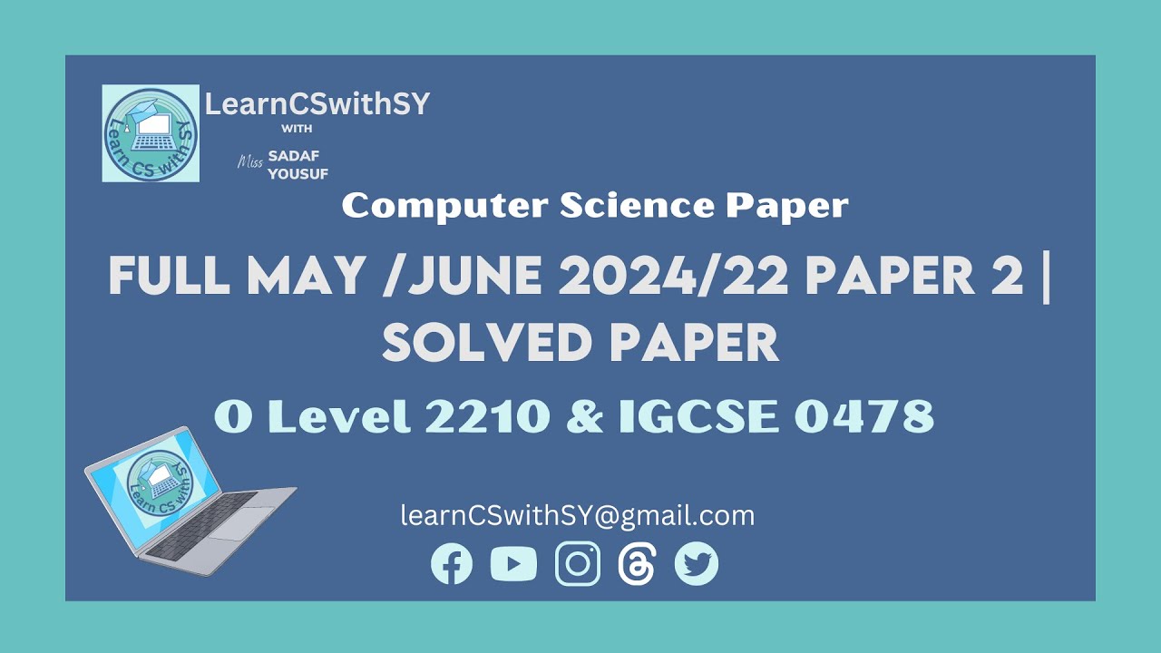 Полный IGCSE (0478) | Компьютерные науки уровня O (2210) Май/июнь 2024 г. /22 Экзамен 2 | Решенна...