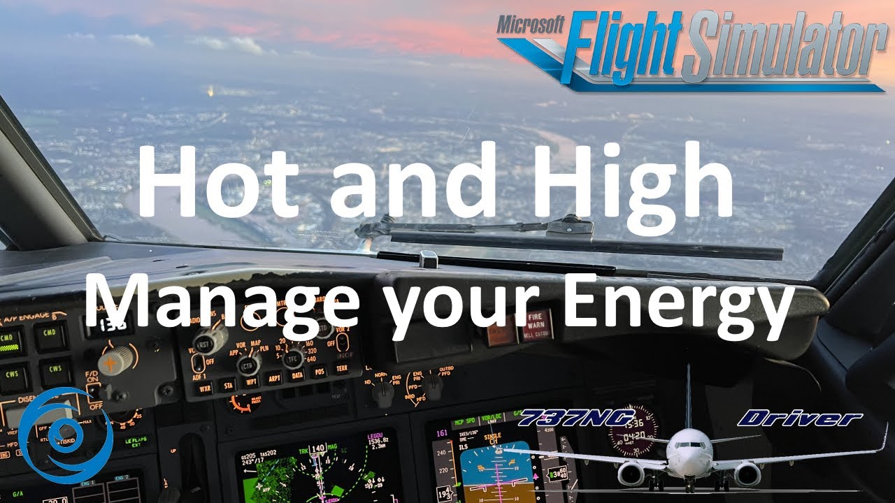 Hot and High - Managing your Energy | Jackson Hole | Airline Pilot explains