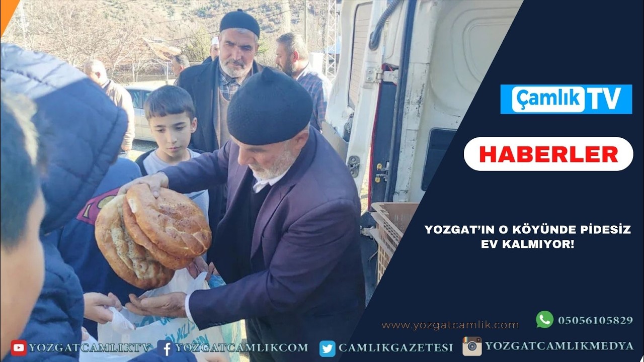 Yozgat’ın o köyünde pidesiz ev kalmıyor!