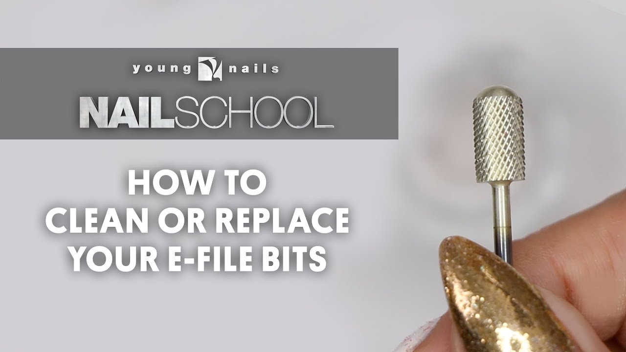YN NAIL SCHOOL -  HOW TO CLEAN OR REPLACE YOUR E-FILE BITS