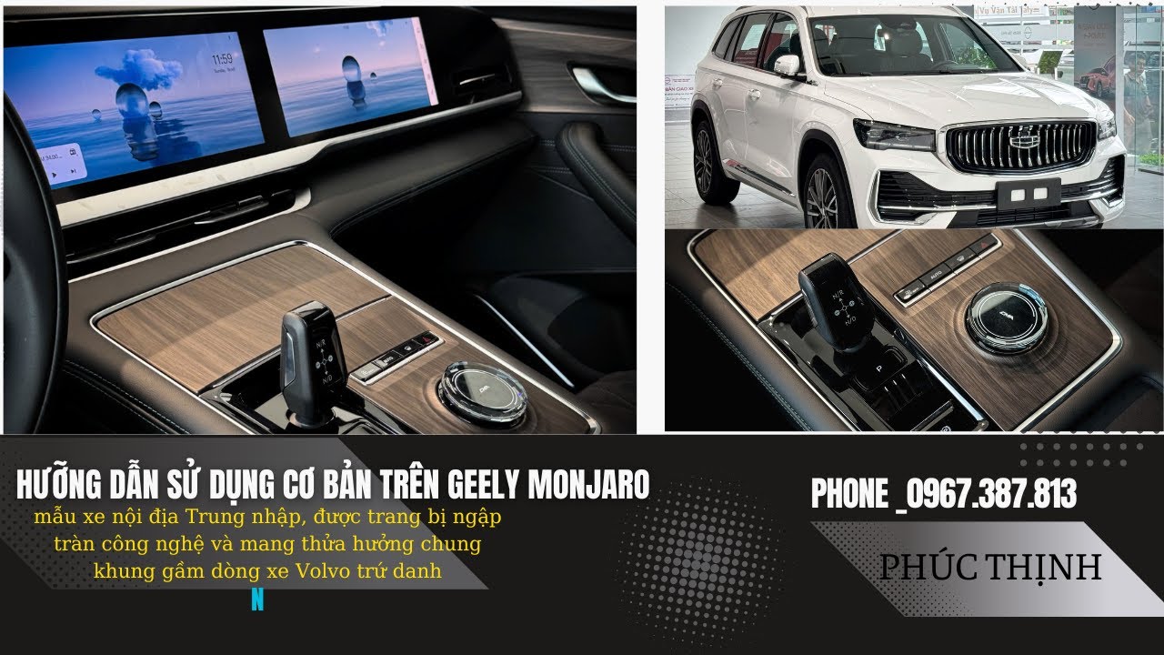 Cách sử dụng cơ bản trên Geely Monjaro l 0967.387.813 |