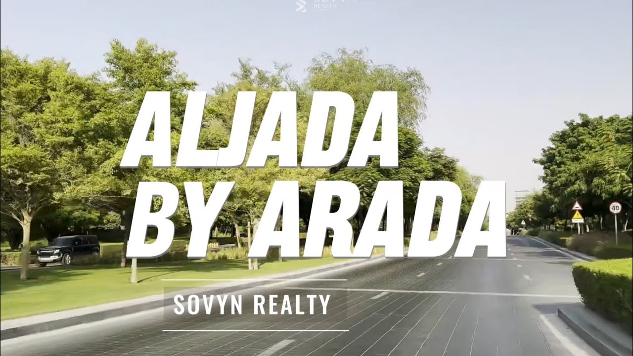 Aljada (അൽജാദ) Arada Sharjah Master Plan Explanation | Malayalam Language | Sovyn Realty