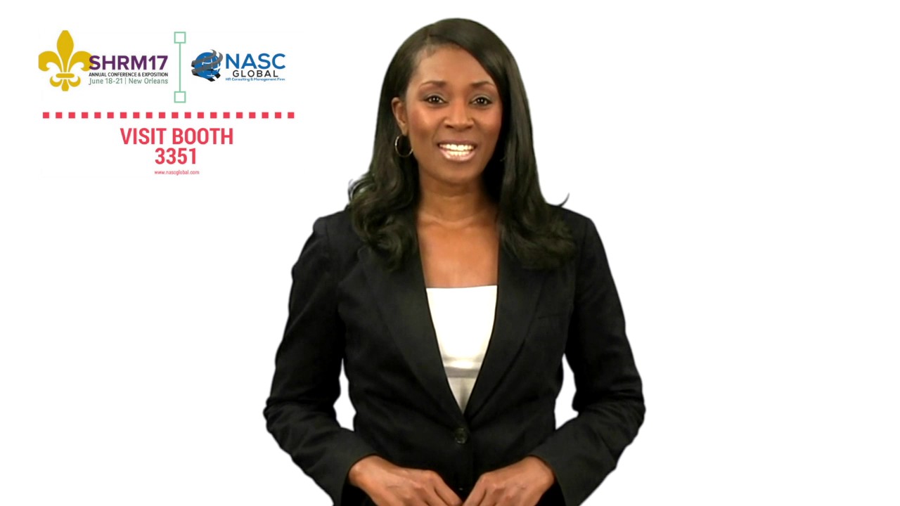 #SHRM17 or #SHRM2017 - New Orleans Conference -NASC GLOBAL