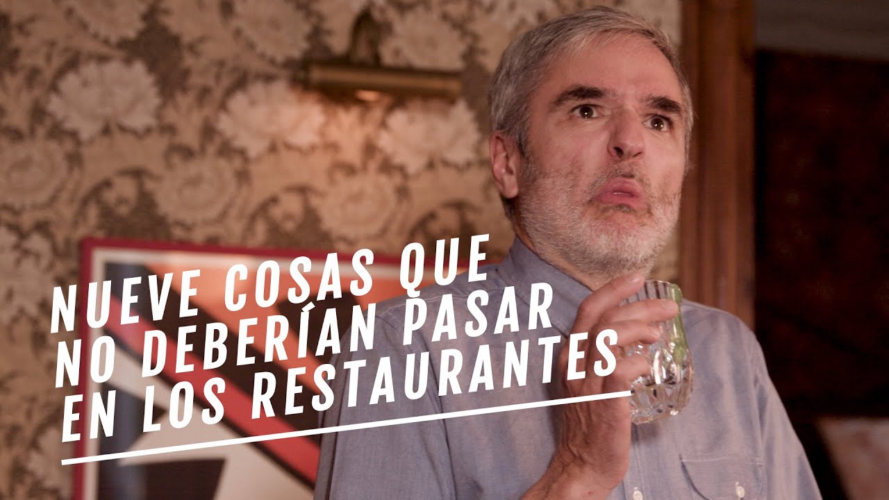 EL COMIDISTA | Nueve cosas que no deberían pasar en los restaurantes