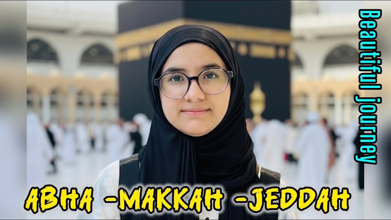 Our Beautiful Trip from Abha to Makkah & Jeddah 🇸🇦 | Amazing Road & Tunnels #abha #makkah 