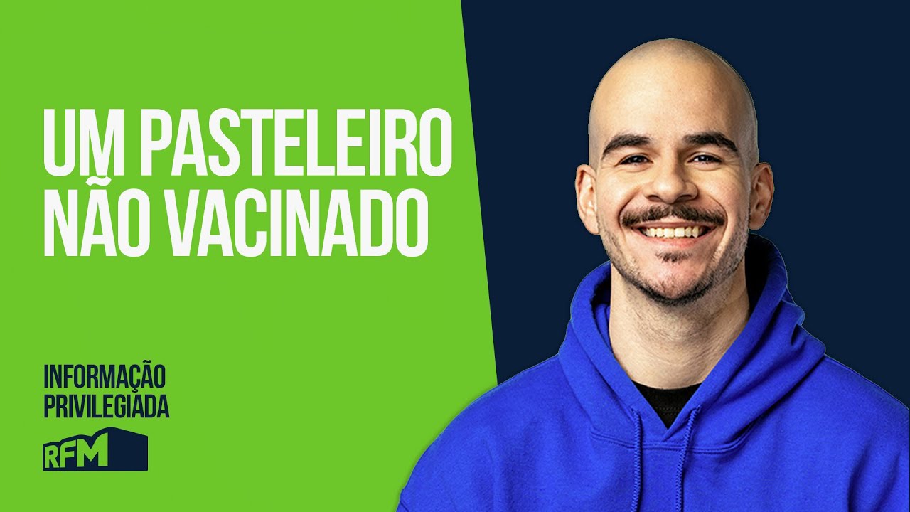 EP241 - “UM PASTELEIRO NÃO VACINADO” - INFORMAÇÃO PRIVILEGIADA