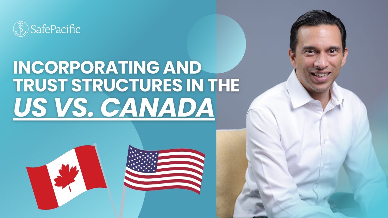 Incorporating and Trust Structures in the US vs. Canada