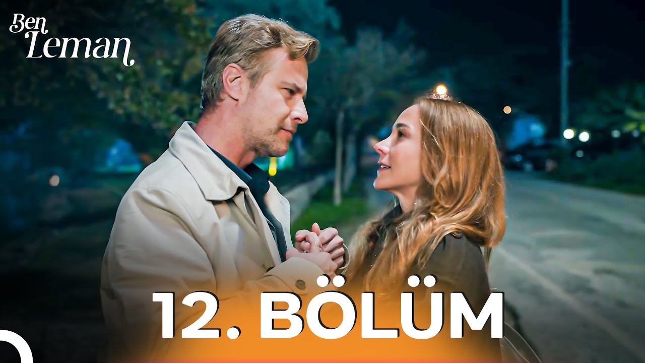 Ben Leman 12. Bölüm | Yepyeni Bir Hayat İnşa Edebiliriz