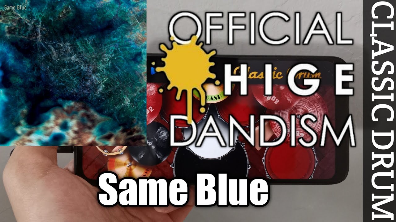 【Same Blue】Official髭男dism - Blue Box OP【アオのハコ】【Classic】Drum Cover