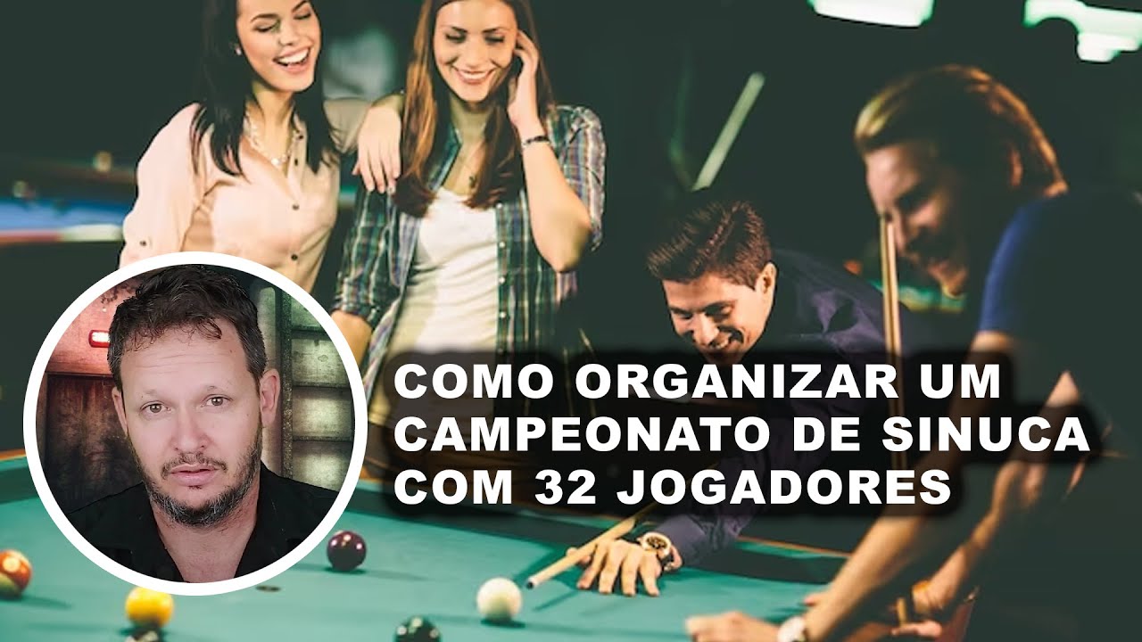 Como organizar um campeonato de Sinuca com 32 jogadores