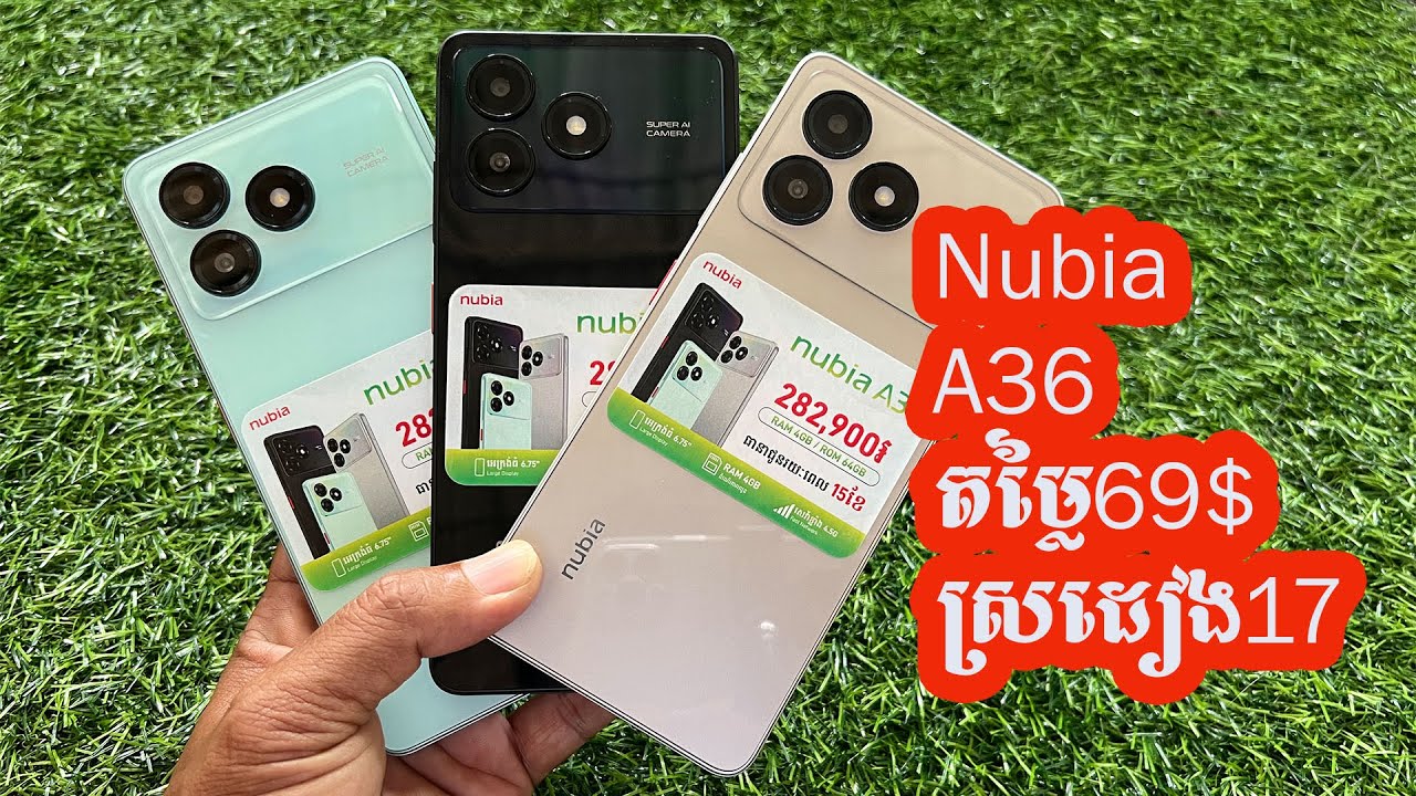 Nobia A36 Ram 4+8, Rom 64G ស្រដៀង17 តម្លៃត្រឹម69$!