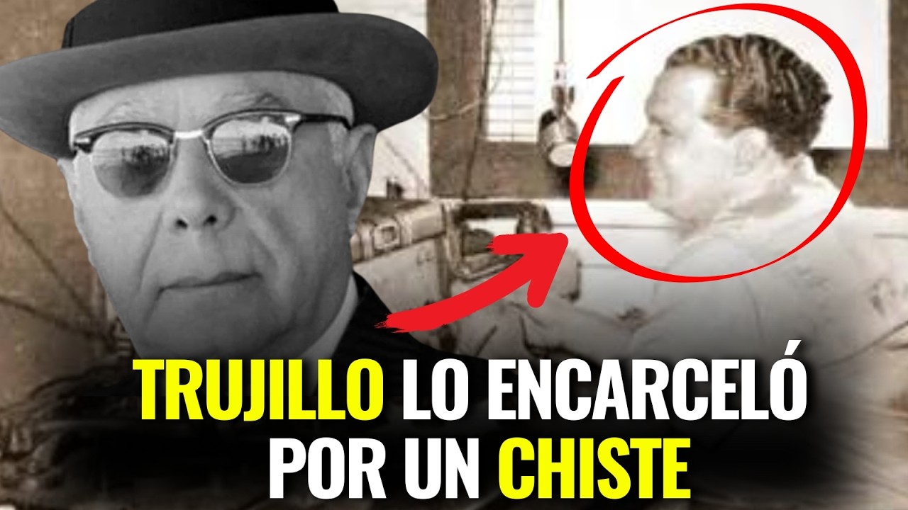 EL HUMORISTA QUE TRUJILLO ENCARCELÓ POR UN CHISTE