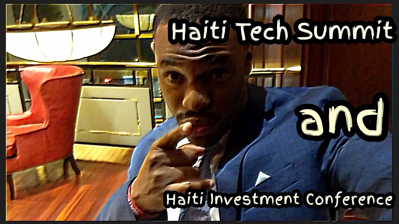 Haiti Conference Season... Haiti Tech Summit & HACCOF