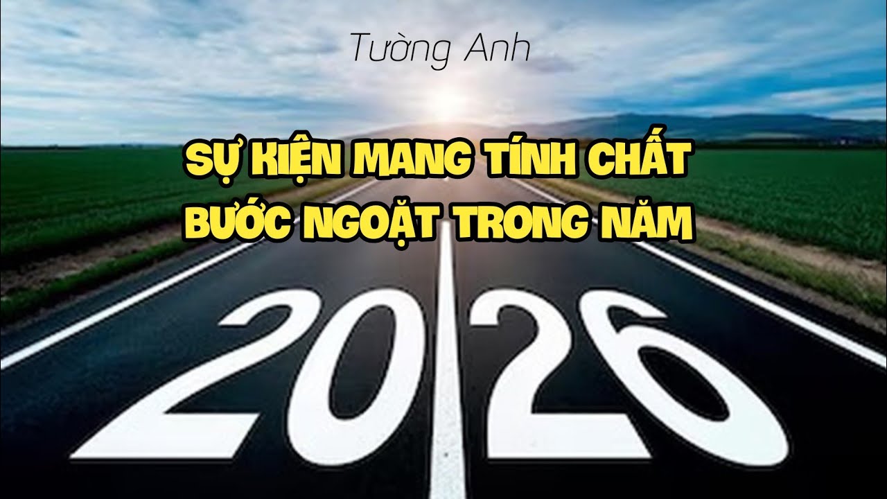 SỰ KIỆN MANG TÍNH CHẤT BƯỚC NGOẶT TRONG NĂM 2026 ✨🌻🍀⚖️💼💰🌱🌈🌿 (Chọn 1 trong 3 tụ bài)