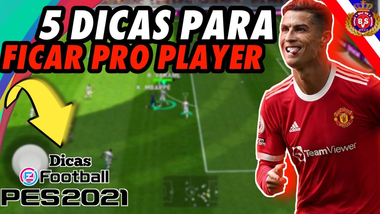 5 DICAS PARA FICAR PROFISSIONAL NO PES 2021 MOBILE