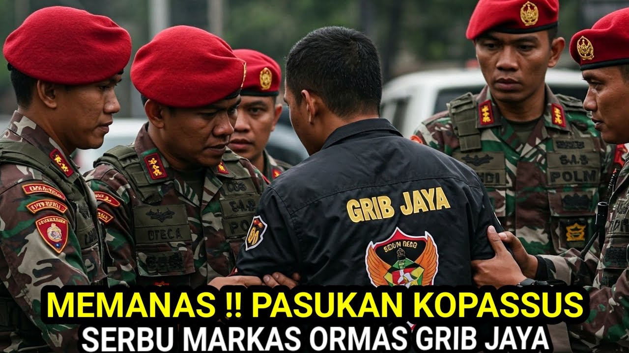 MEMANAS‼️ Pasukan Kopassus Serbu Markas Ormas Grib Jaya