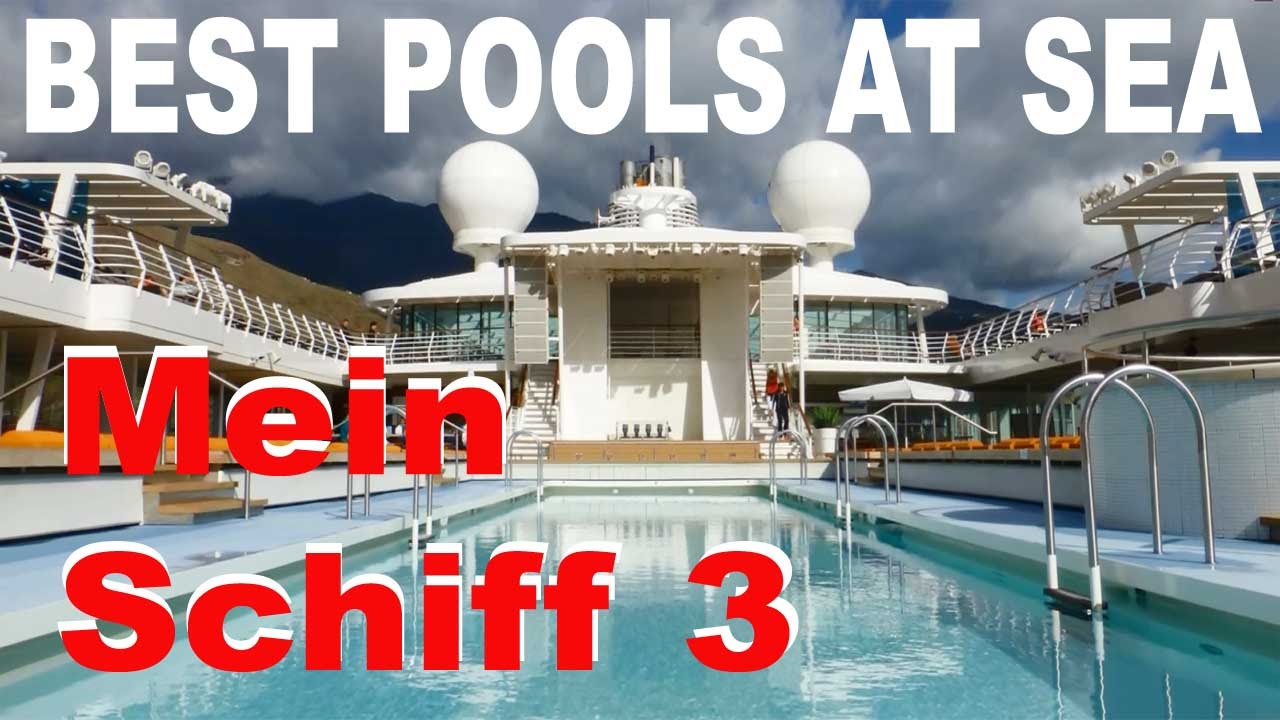 Mein Schiff 3 - Best Swimming Pools at Sea - Deck 12 Tour