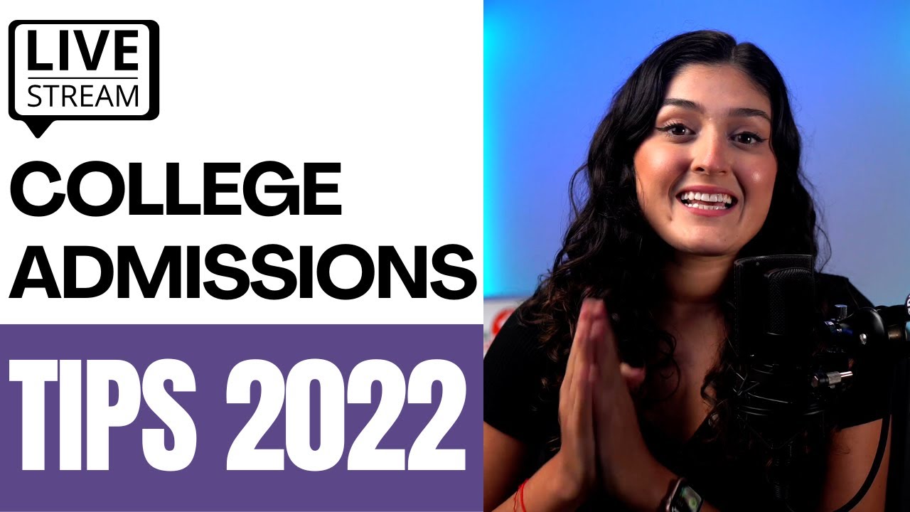 College Admission Tips for 2022