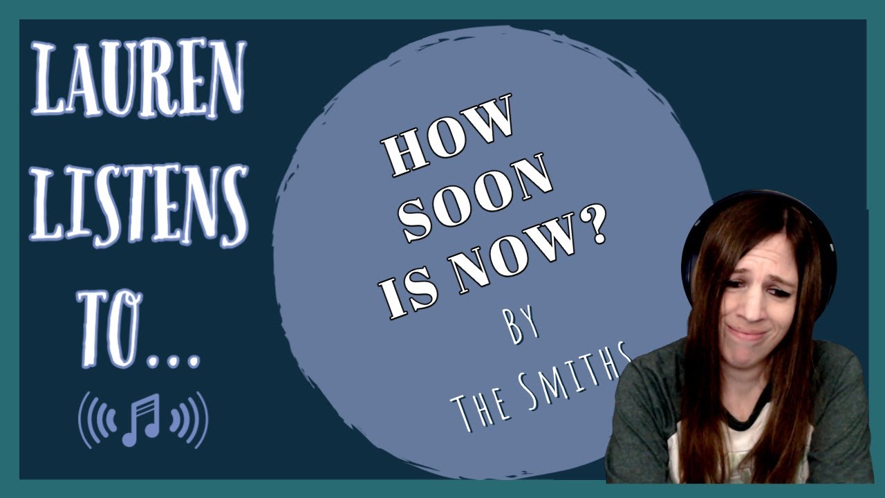 «How Soon Is Now» — восхитительно депрессивный фильм | Реакция The Smiths