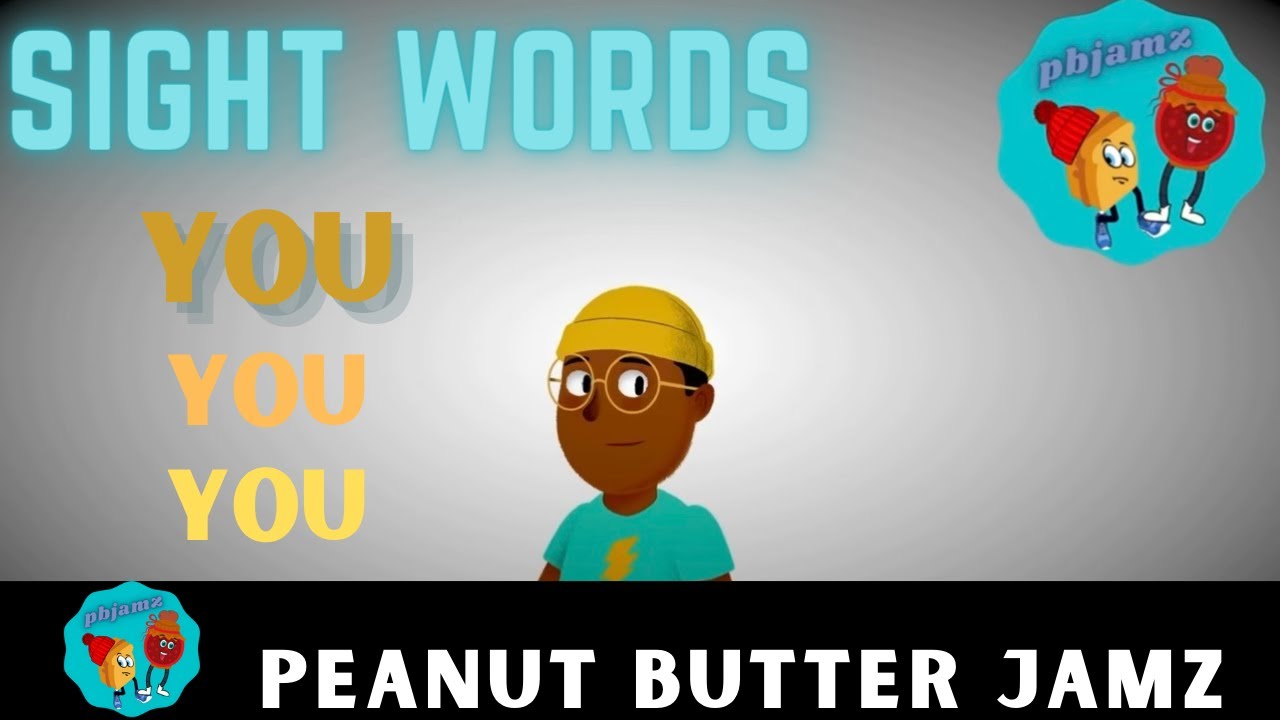 Sight Word YOU Song | YOU | Peanut Butter Jamz | Nursery Rhymes + Kids Songs