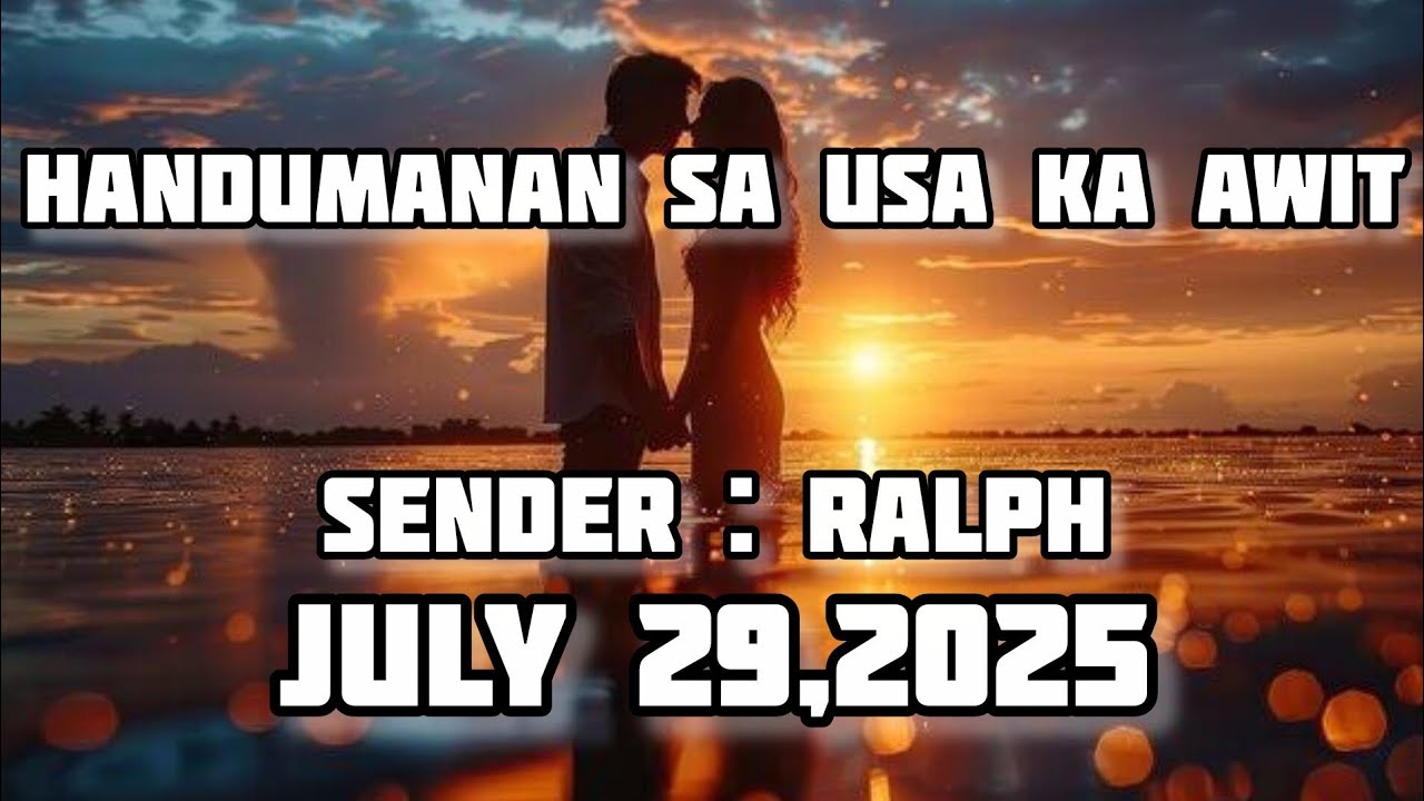 handumanan sa usa ka awit sender Ralph July 29 2025
