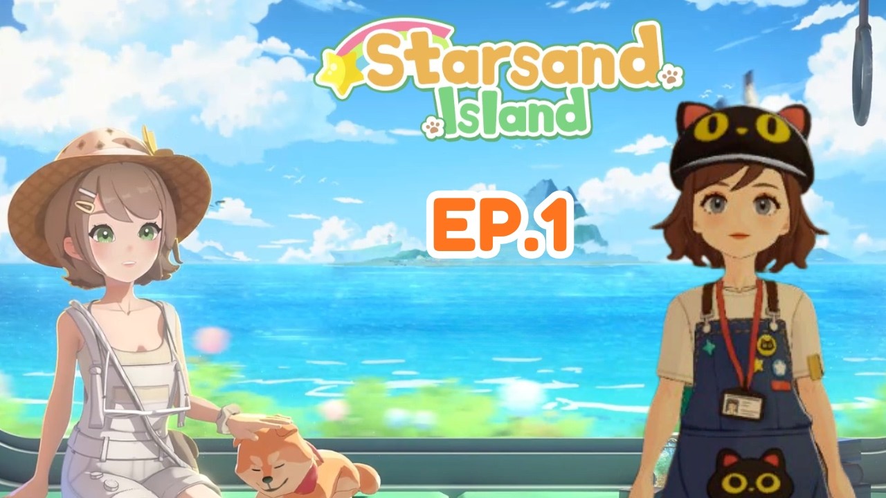 Starsand Island (Ep.1) - Starting Anew