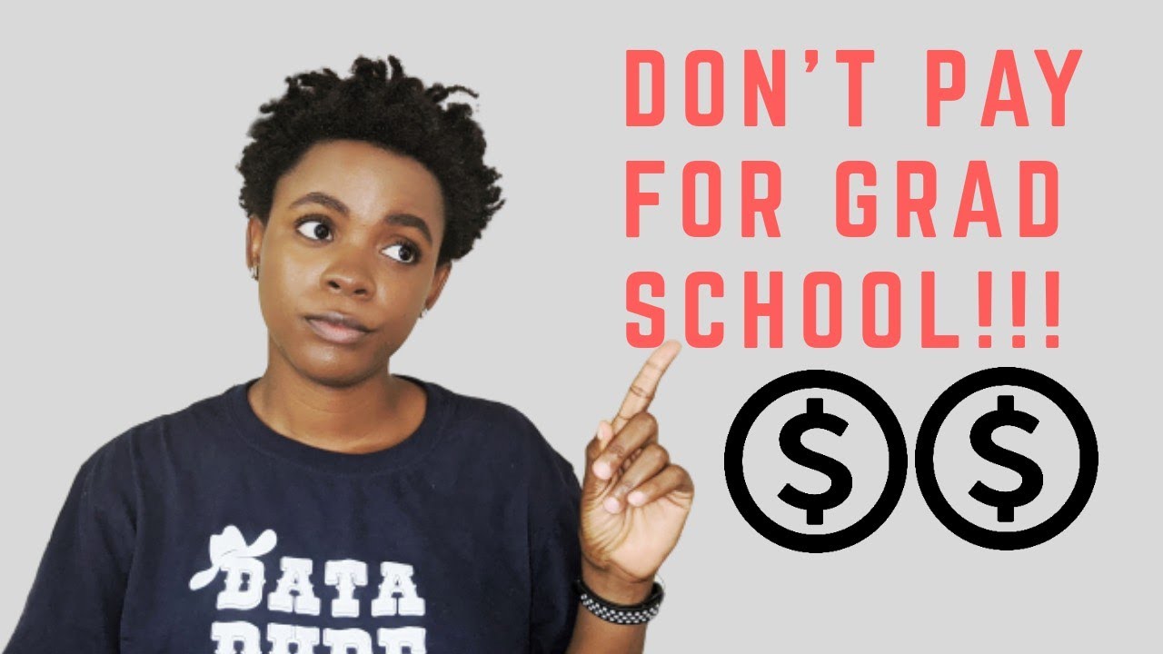 DON'T PAY FOR GRAD SCHOOL, GET YOUR MASTERS AND PHD WITH NO STUDENT LOANS