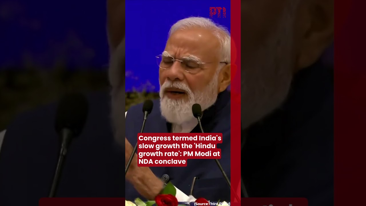 Congress termed India's slow growth the 'Hindu growth rate': PM Modi at NDA conclave