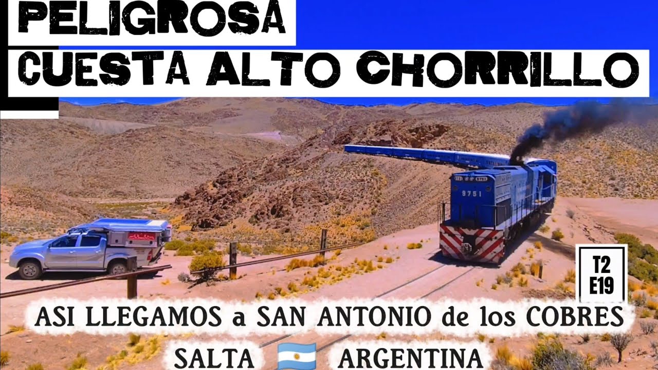 Ruta N. 51, complicada CUESTA ALTO CHORRILLO. SAN ANTONIO de los COBRES. La POLVORILLA 
