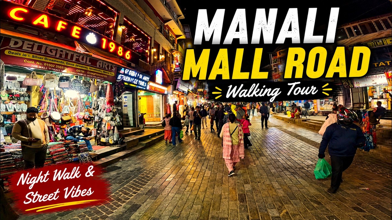 Manali Mall Road Walking Tour | Original Sound of Mall Road | Virtual Tour