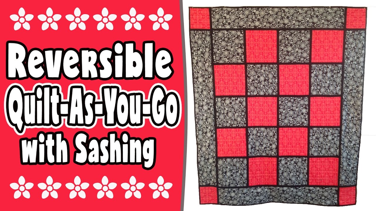 QUILT AS YOU GO WITH SASHING Tutorial
