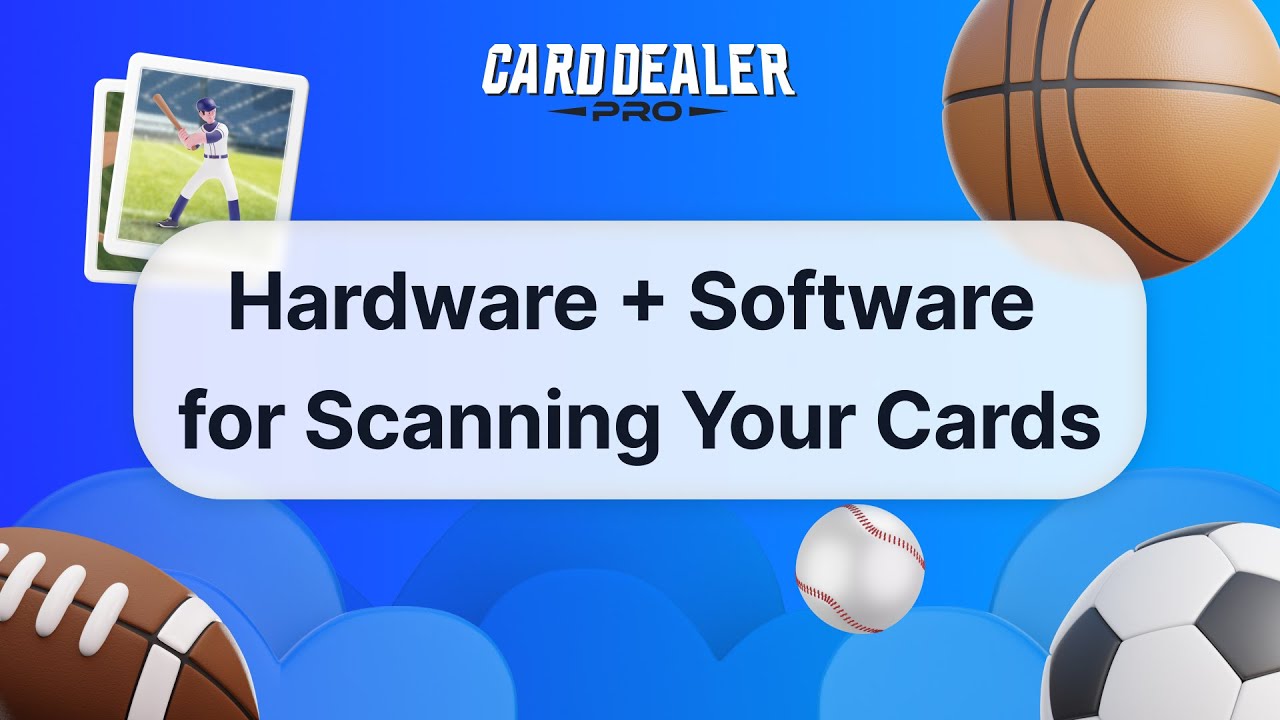 Scanner Hardware & Software for Scanning Trading Cards