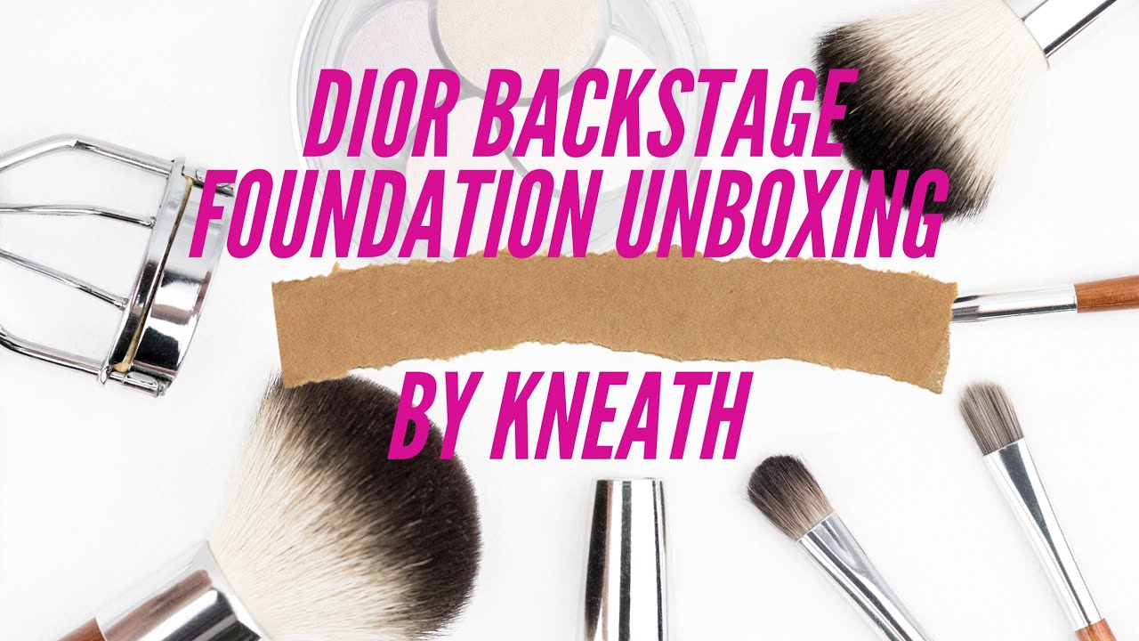 Dior Backstage Face and Body Foundation Unboxing |kneath