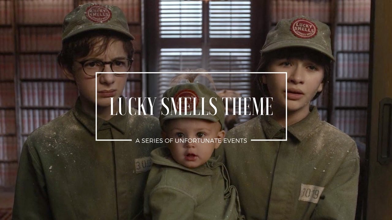 Lucky Smells Theme / Miserable Mill (A Series of Unfortunate Events)