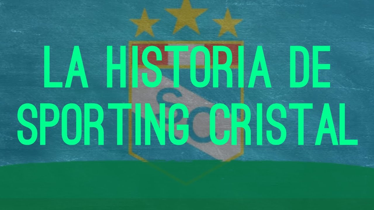 La Historia De Sporting Cristal