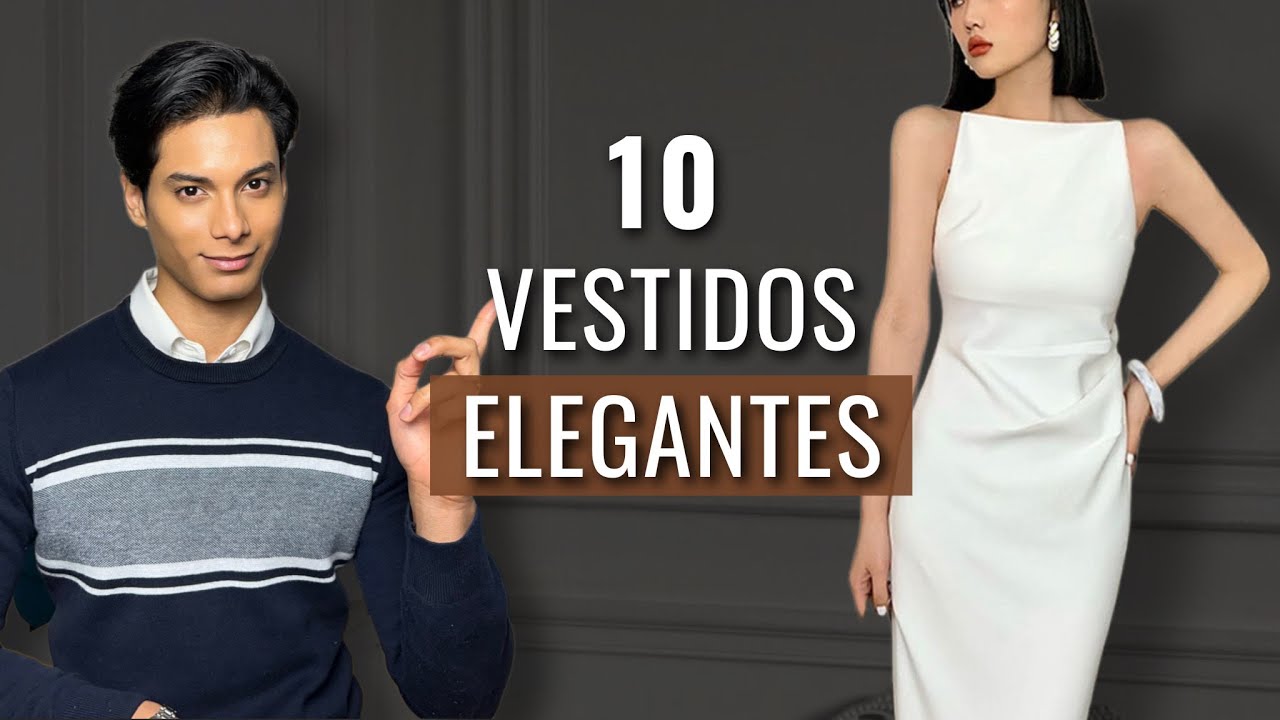 LOS  10 VESTIDOS M&Aacute;S ELEGANTES PARA FIESTAS Y EVENTOS | Kelvin Siso