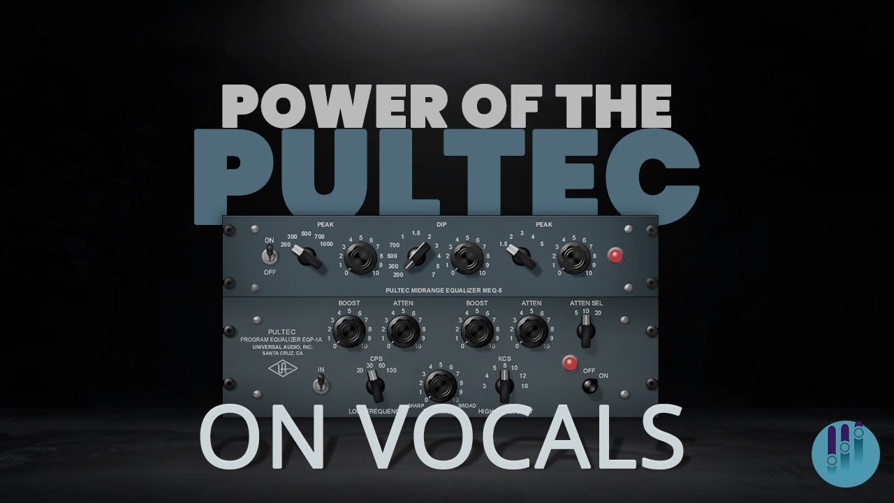 Pultec EQ on Vocals: Bet You Didn't know this Mid-Range trick!