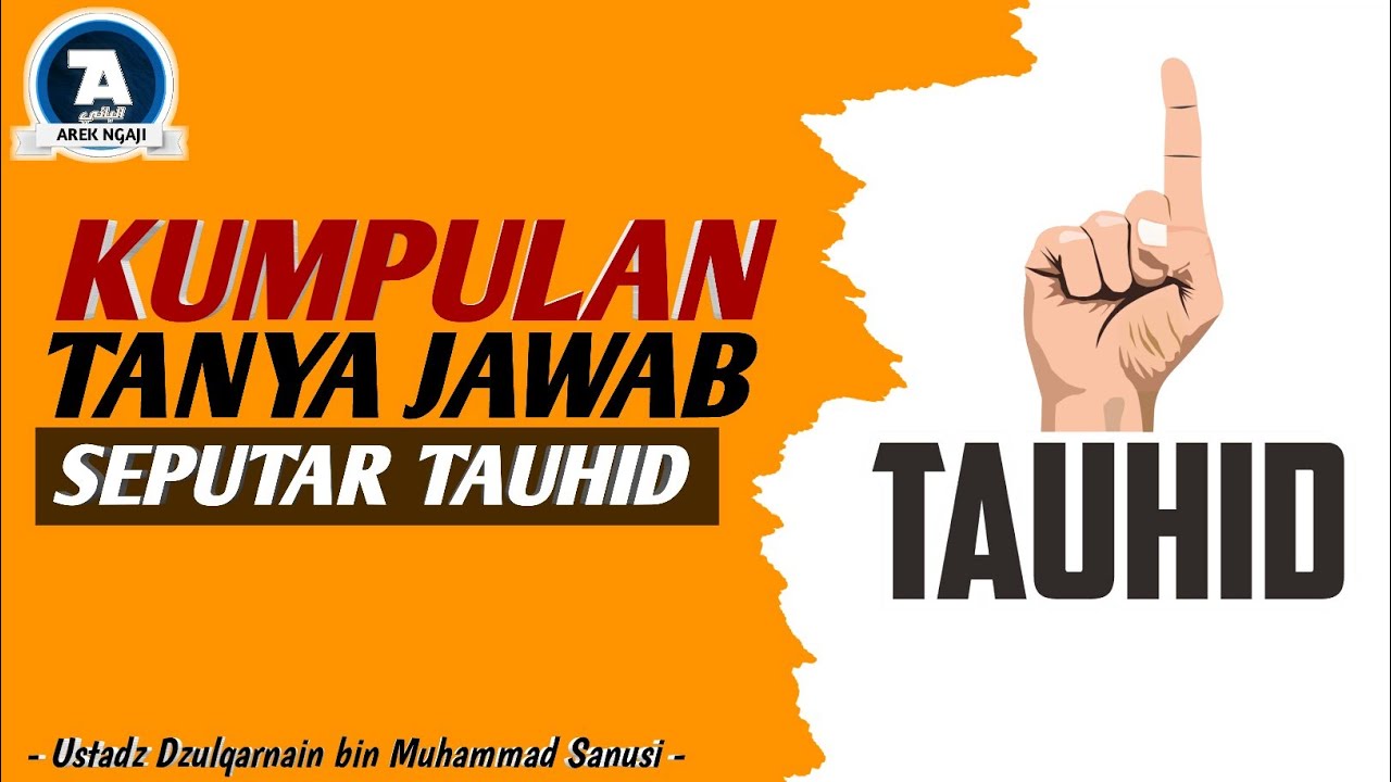 Ustadz Dzulqarnain bin muhammad sunusi - Tanya Jawab seputar Tauhid