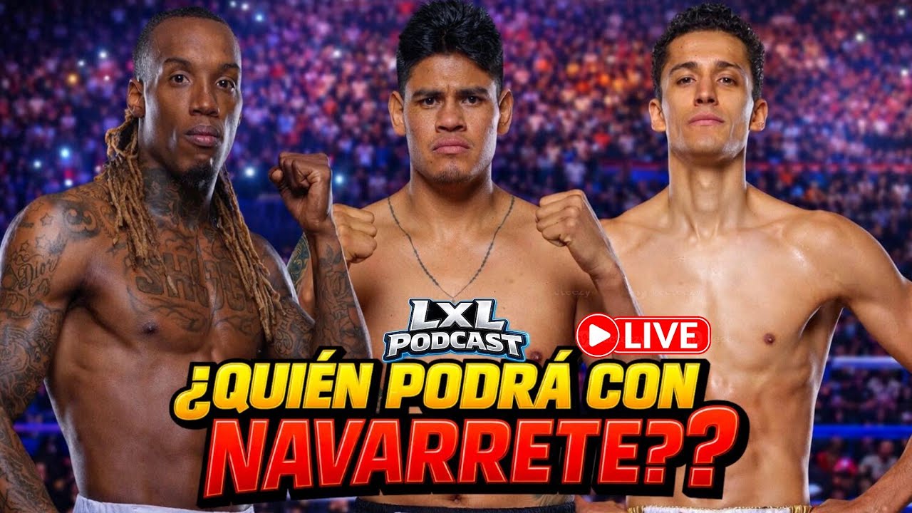 #137- ¿Quién podrá derrotar a Vaquero Navarrete en las 130 libras?
