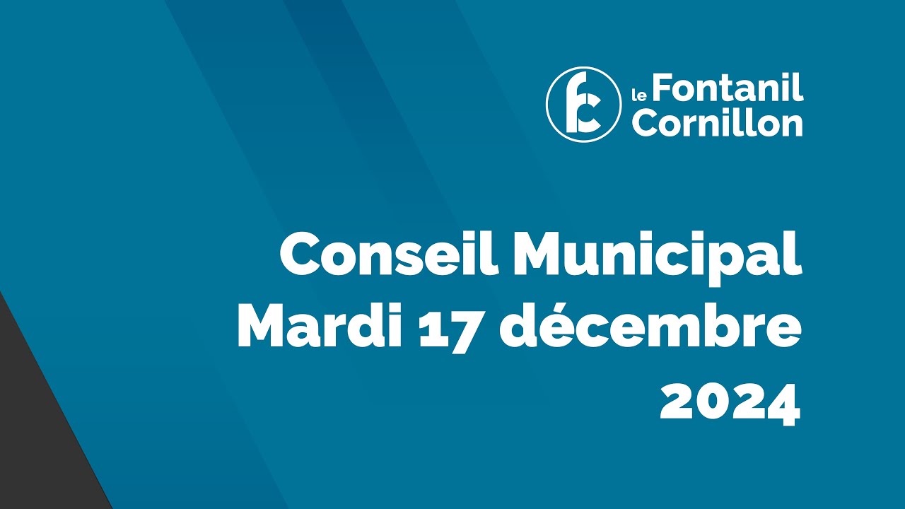 Conseil Municipal - 17/12/2024 - Le Fontanil-Cornillon