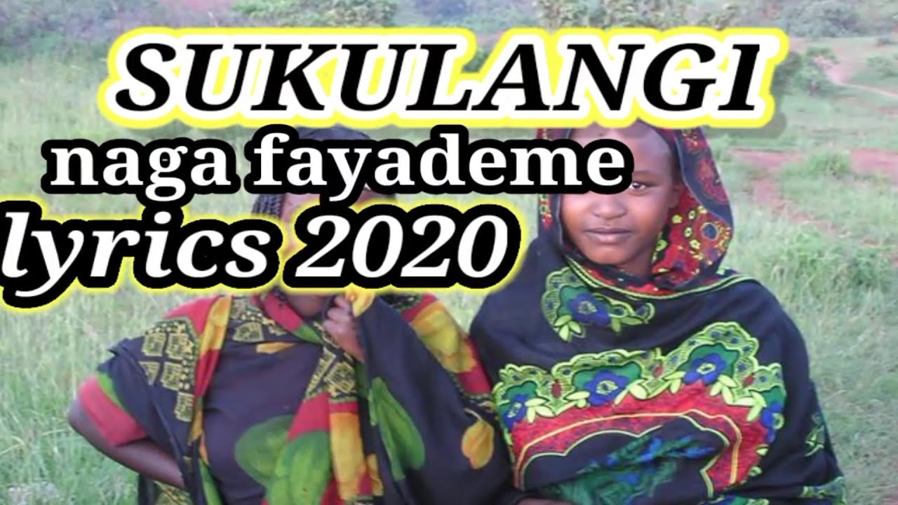 SUKULANGI BEST SONG LYRICS NAGA FAYA DEME 2020