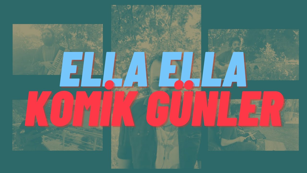 Ella Ella - Komik Günler (Kazım Koyuncu anısına)