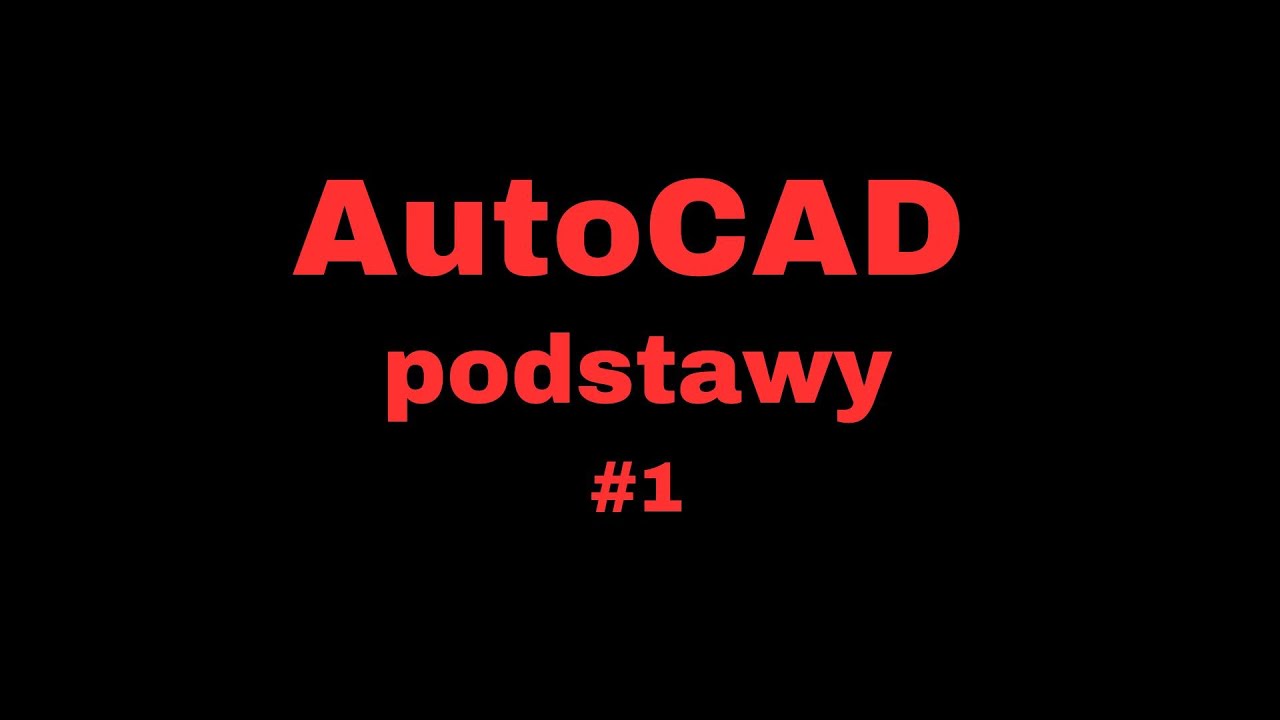 AutoCAD podstawy #1