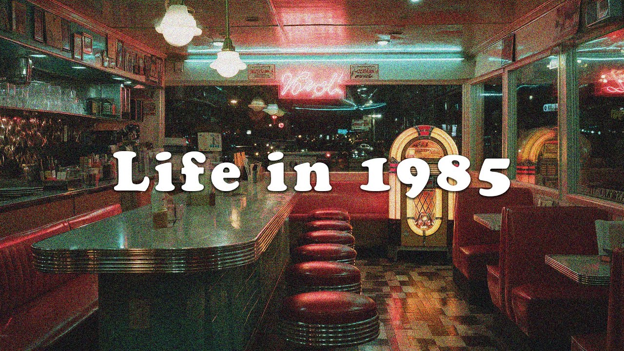 LIFE IN 1985 // Retro Synth Pop Diner Nostalgia Mix