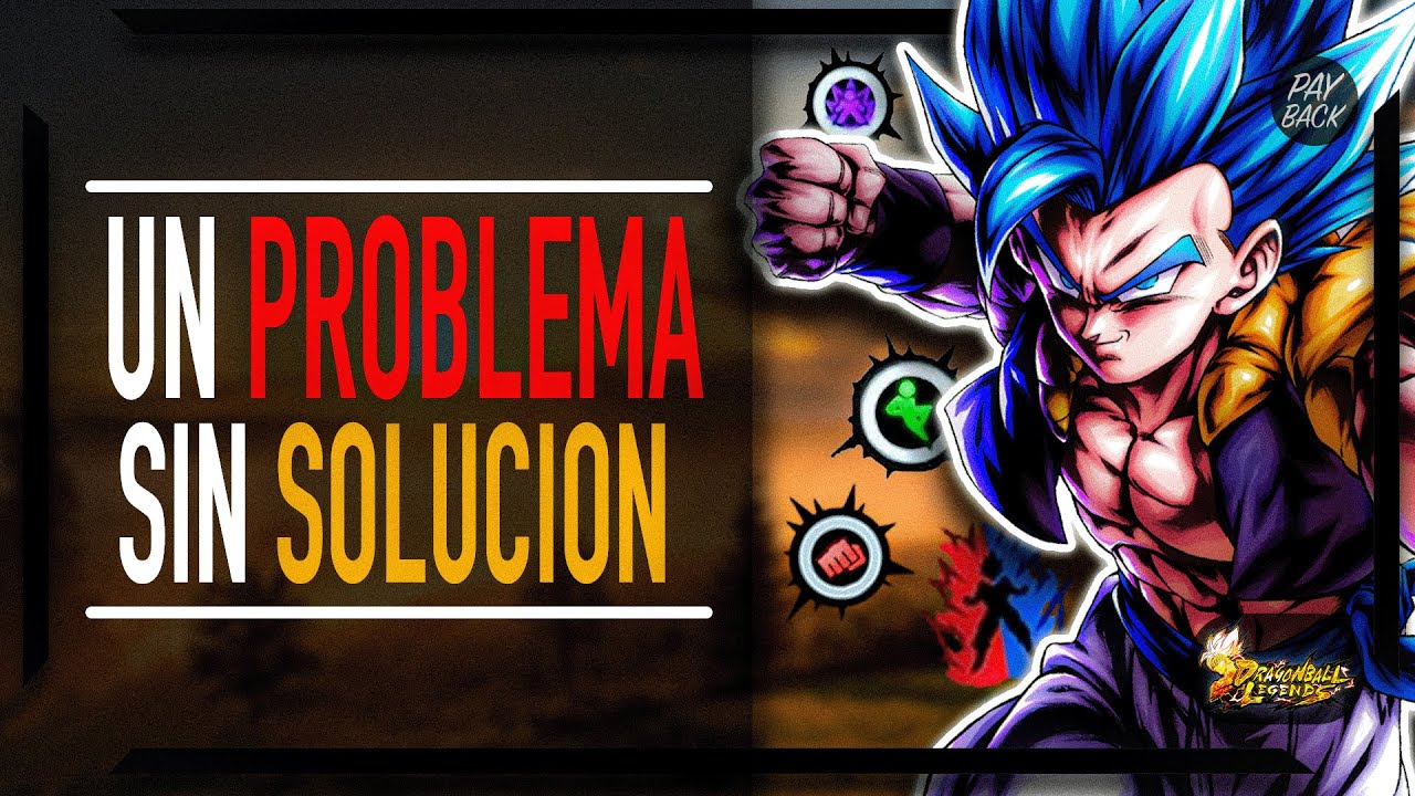 El GRAN PROBLEMA de las MECANICAS en DRAGON BALL LEGENDS