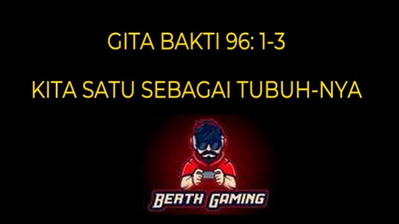 GB 96 - Kita Satu Sebagai Tubuh-Nya | GITA BAKTI